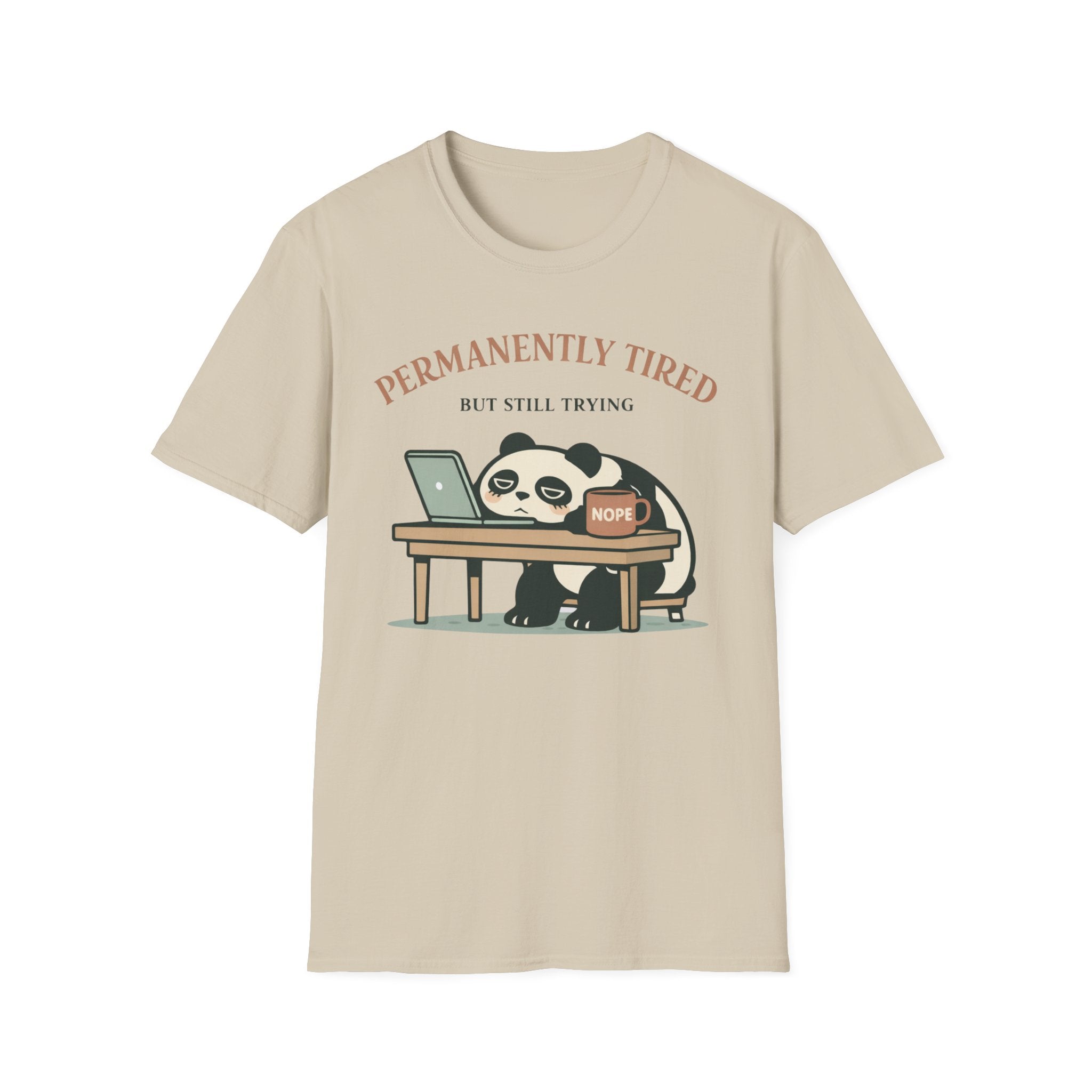 Permanently Tired but Still Trying T-Shirt