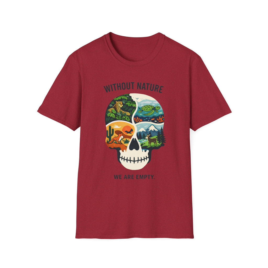 Without Nature We are Empty T-Shirt