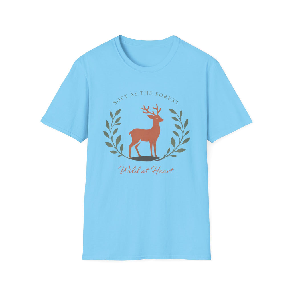 Soft as the Forest Wild at Heart T-Shirt