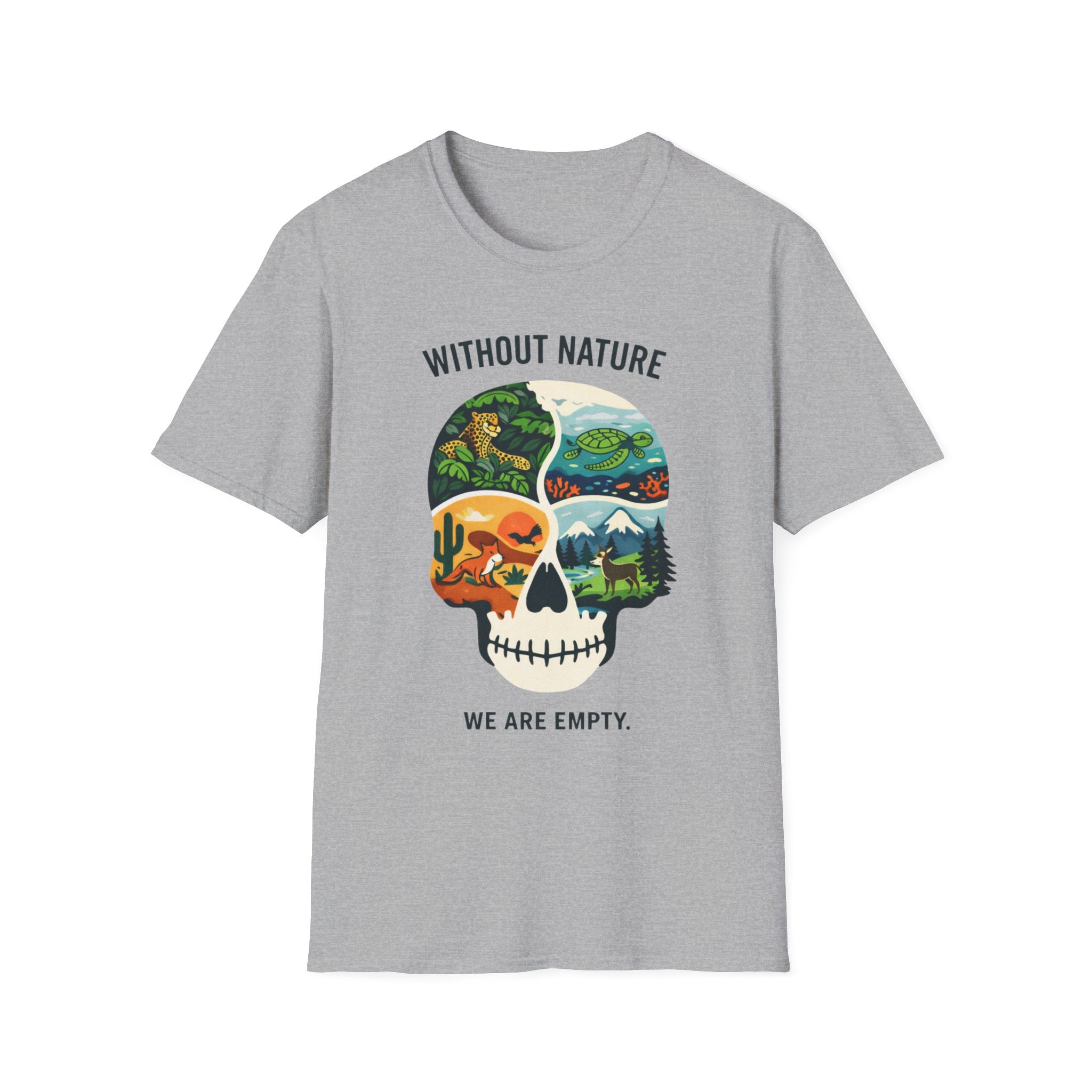 Without Nature We are Empty T-Shirt