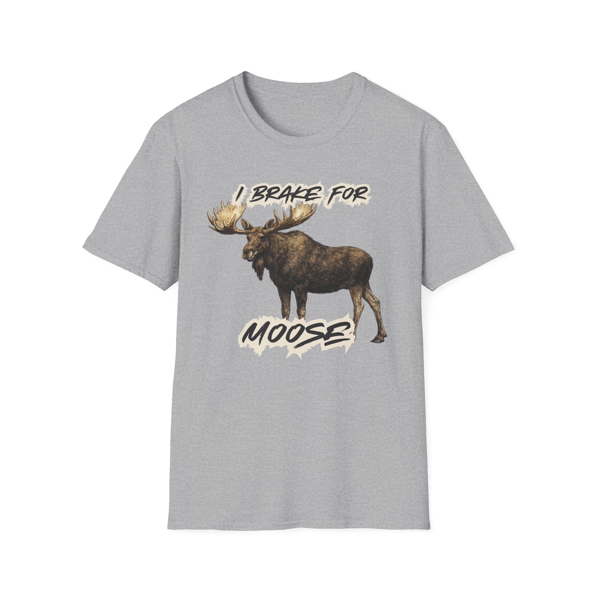 I Brake For Moose T-Shirt