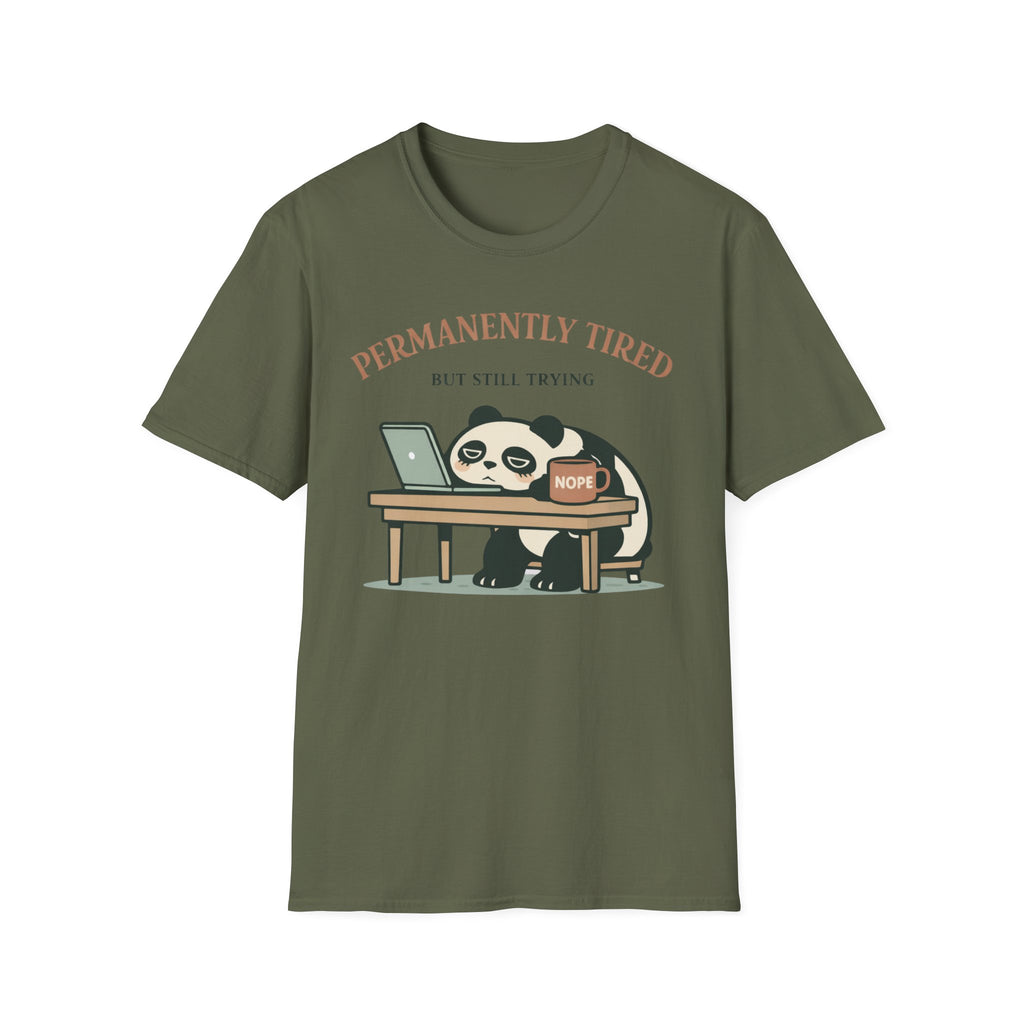 Permanently Tired but Still Trying T-Shirt