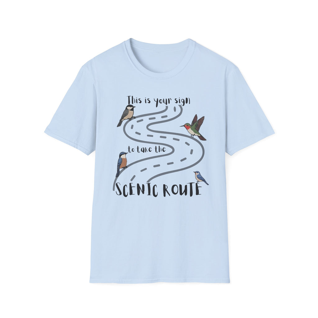 This Is Your Sign To Take The Scenic Route T-Shirt