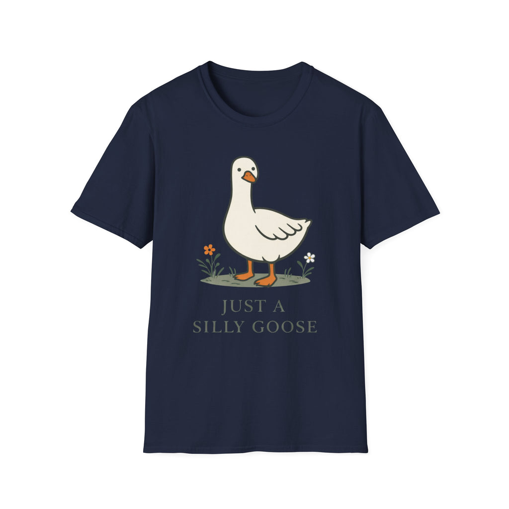 Just a Silly Goose T-Shirt