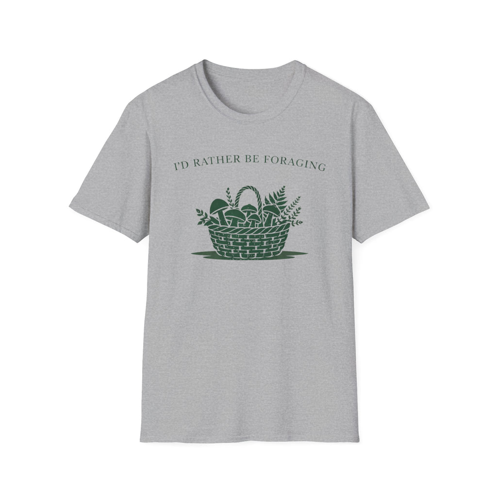 I'd Rather Be Foraging T-Shirt