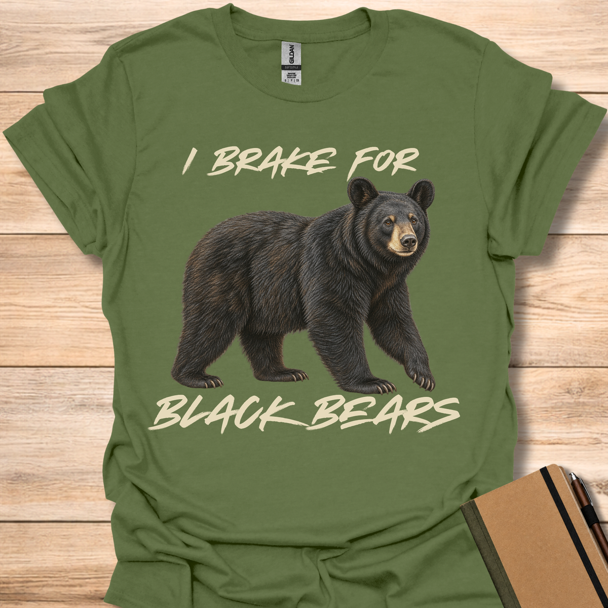 I Brake For Black Bears - Military Green