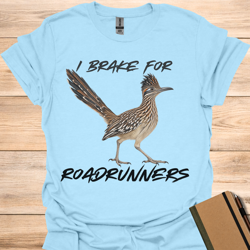 I Brake For Roadrunners - Light Blue