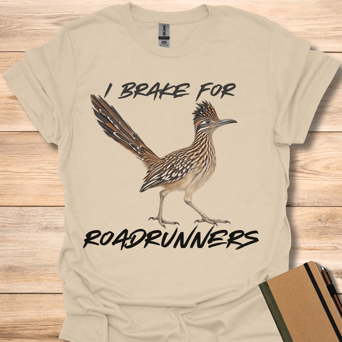 I Brake For Roadrunners - Sand