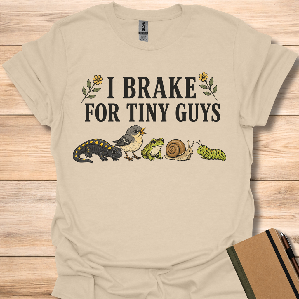 I Brake For Tiny Guys - Sand