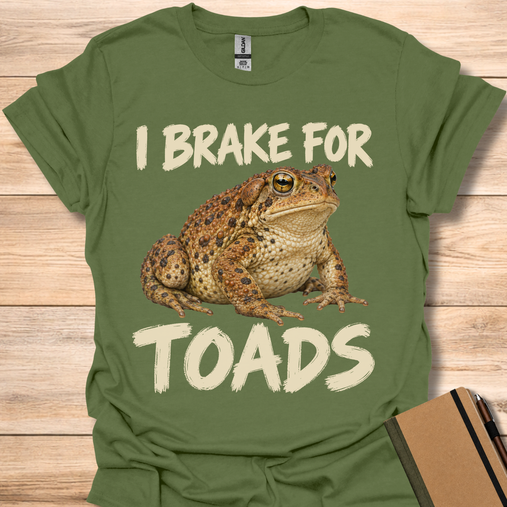 I Brake For Toads - Military Green