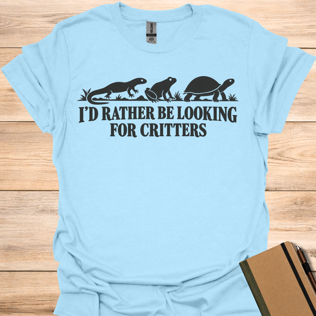 I'd Rather Be Looking For Critters - Light Blue