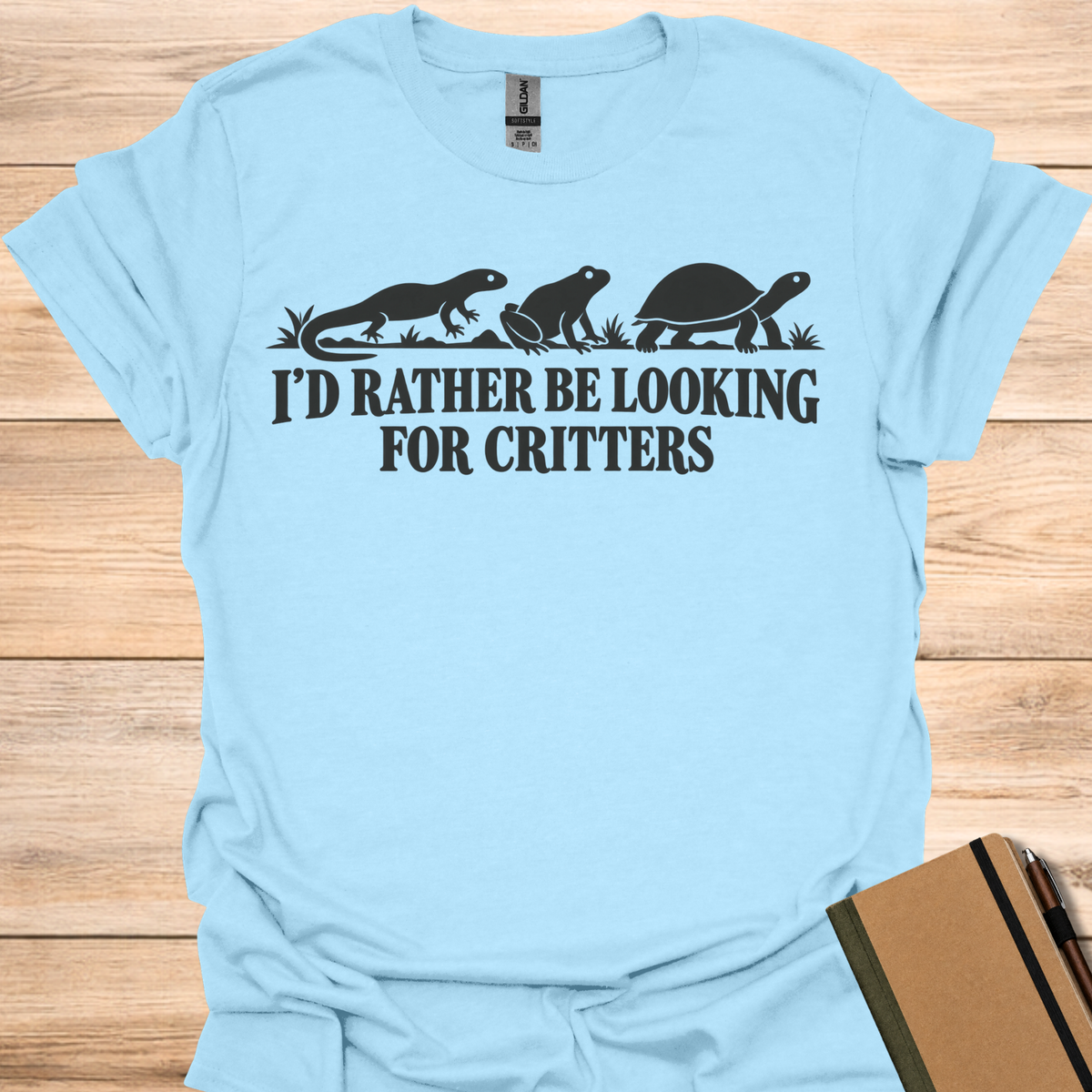 I'd Rather Be Looking For Critters - Light Blue