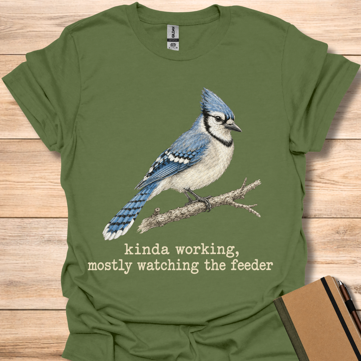 Kinda Working, Mostly Watching The Feeder - Military Green