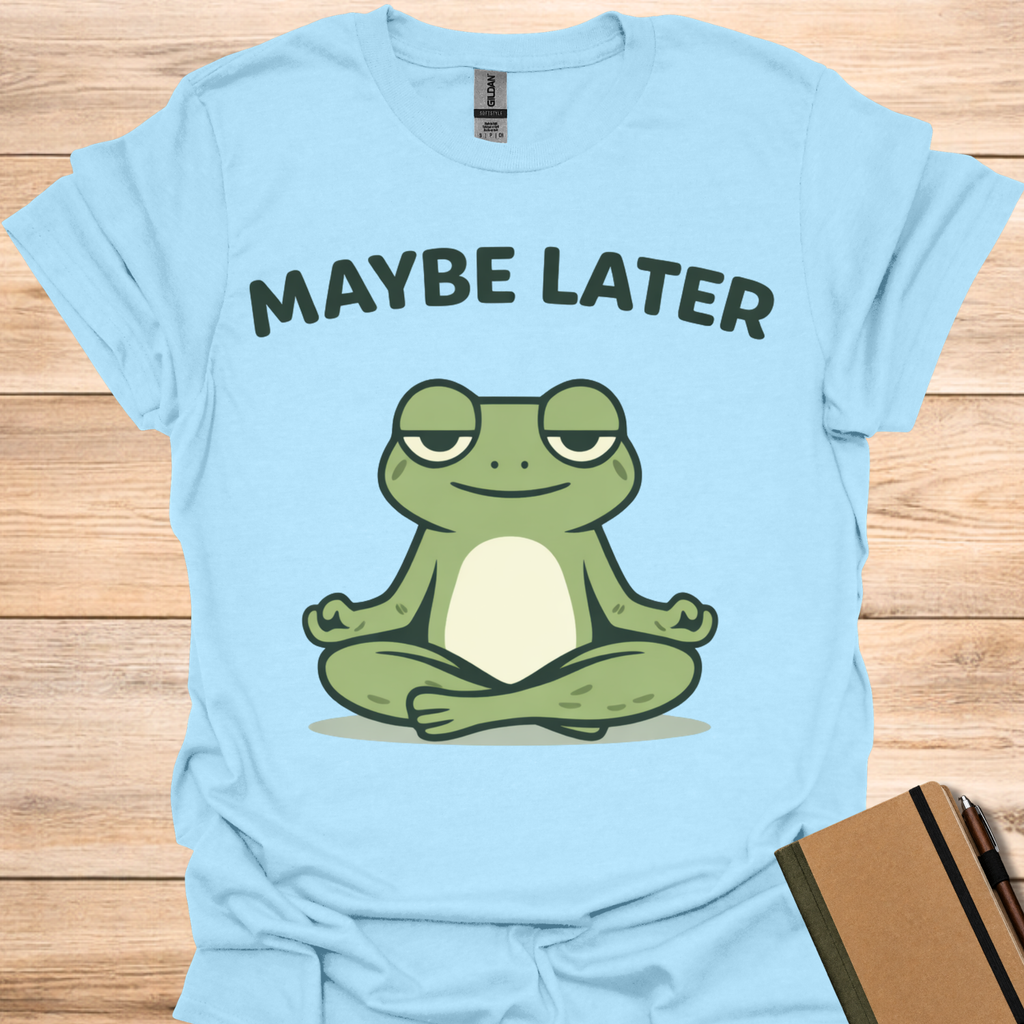 Maybe Later - Light Blue
