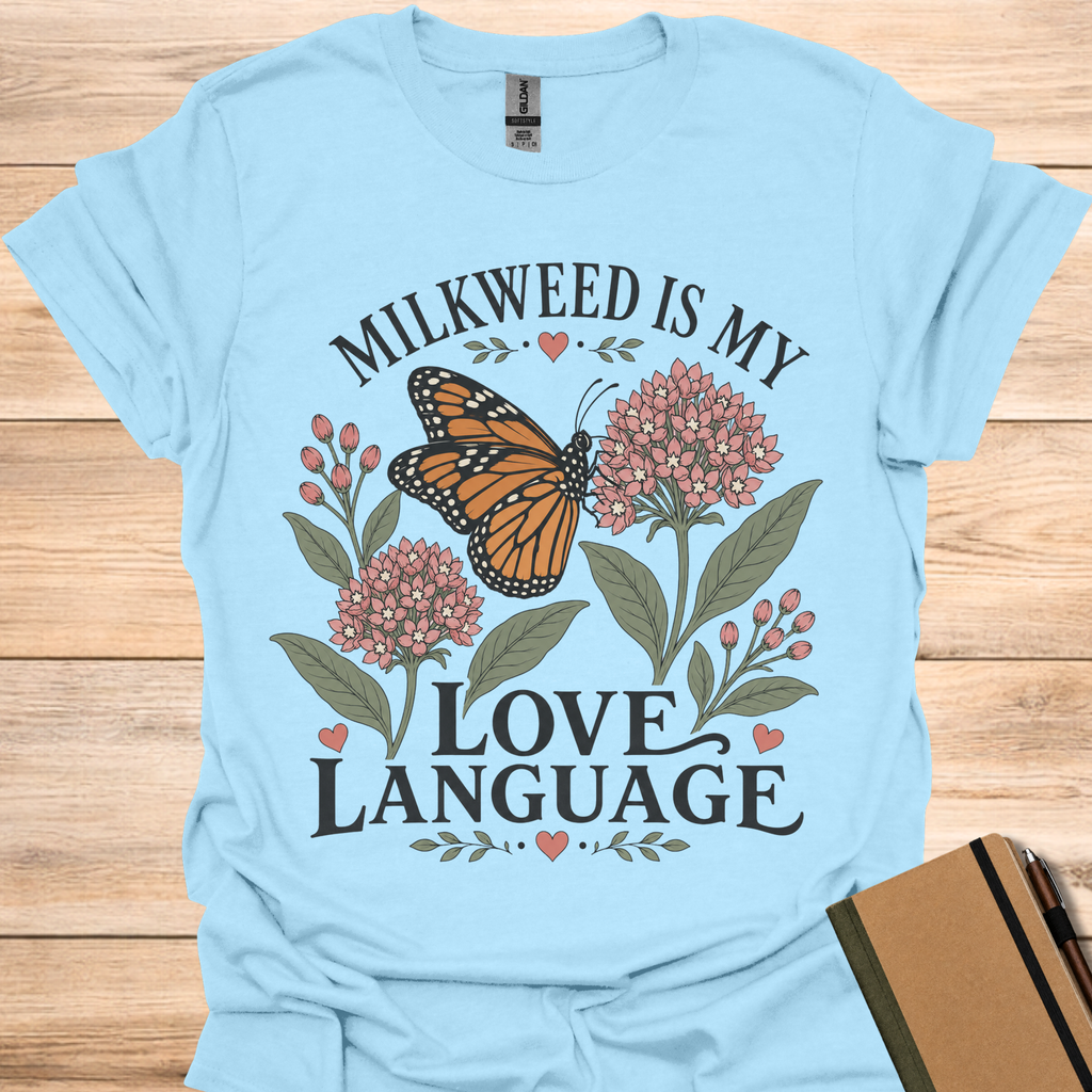Milkweed Is My Love Language - Light Blue