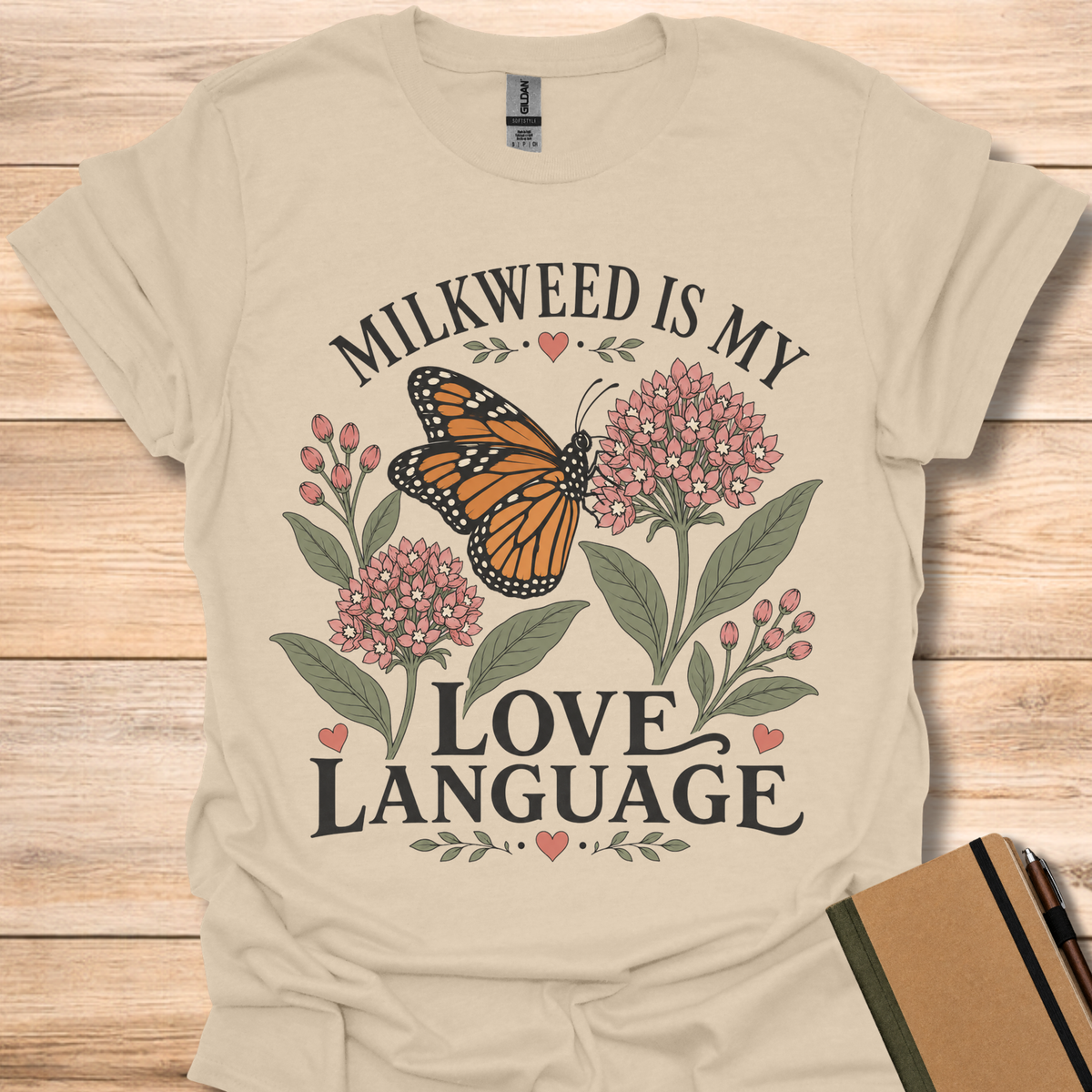 Milkweed Is My Love Language - Sand