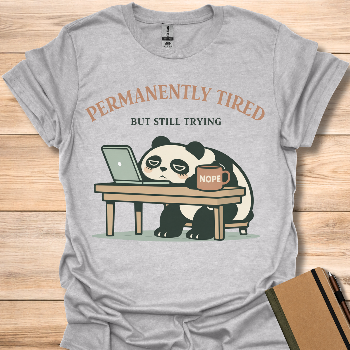 Permanently Tired but Still Trying - Sport Grey