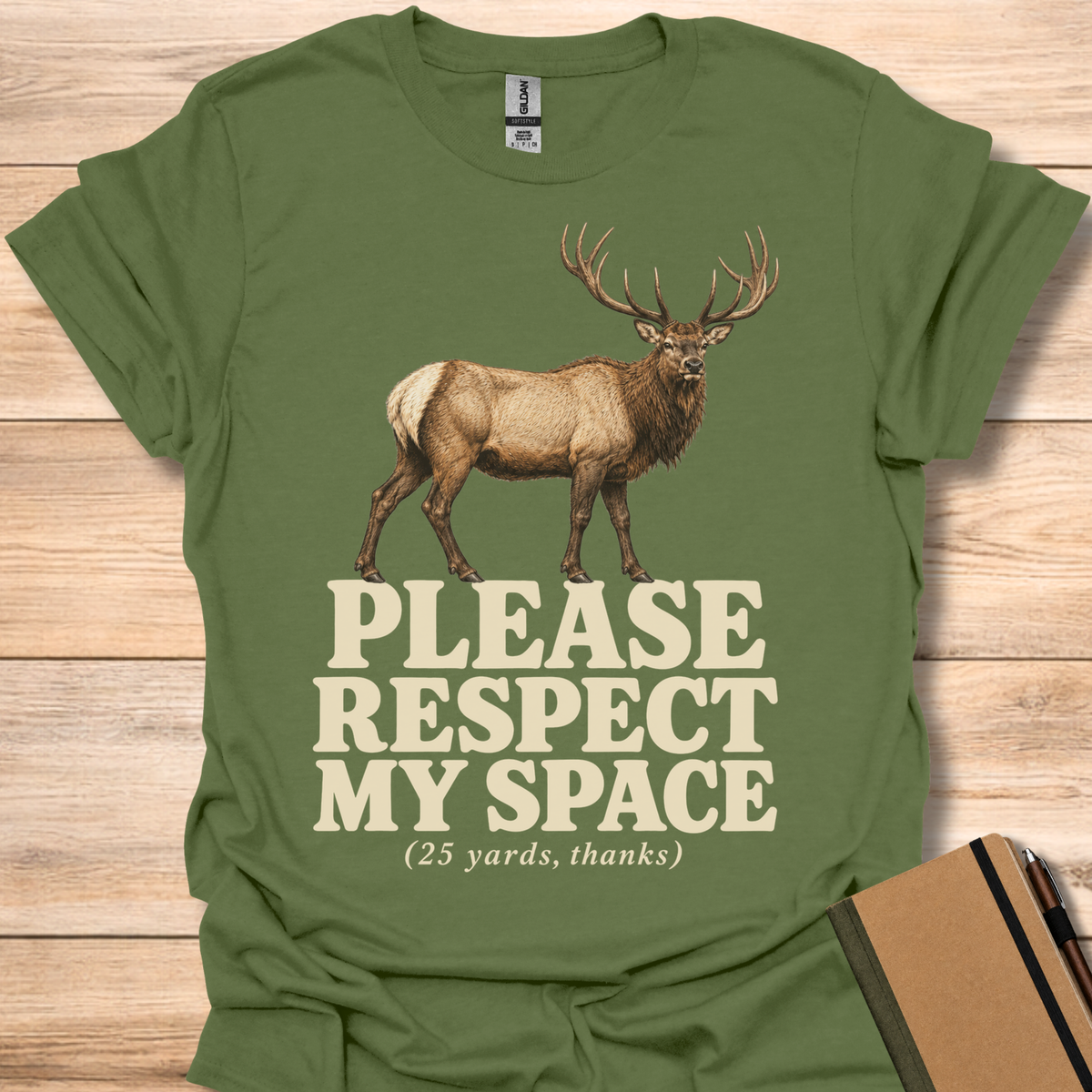 Please Respect My Space Elk - Military Green