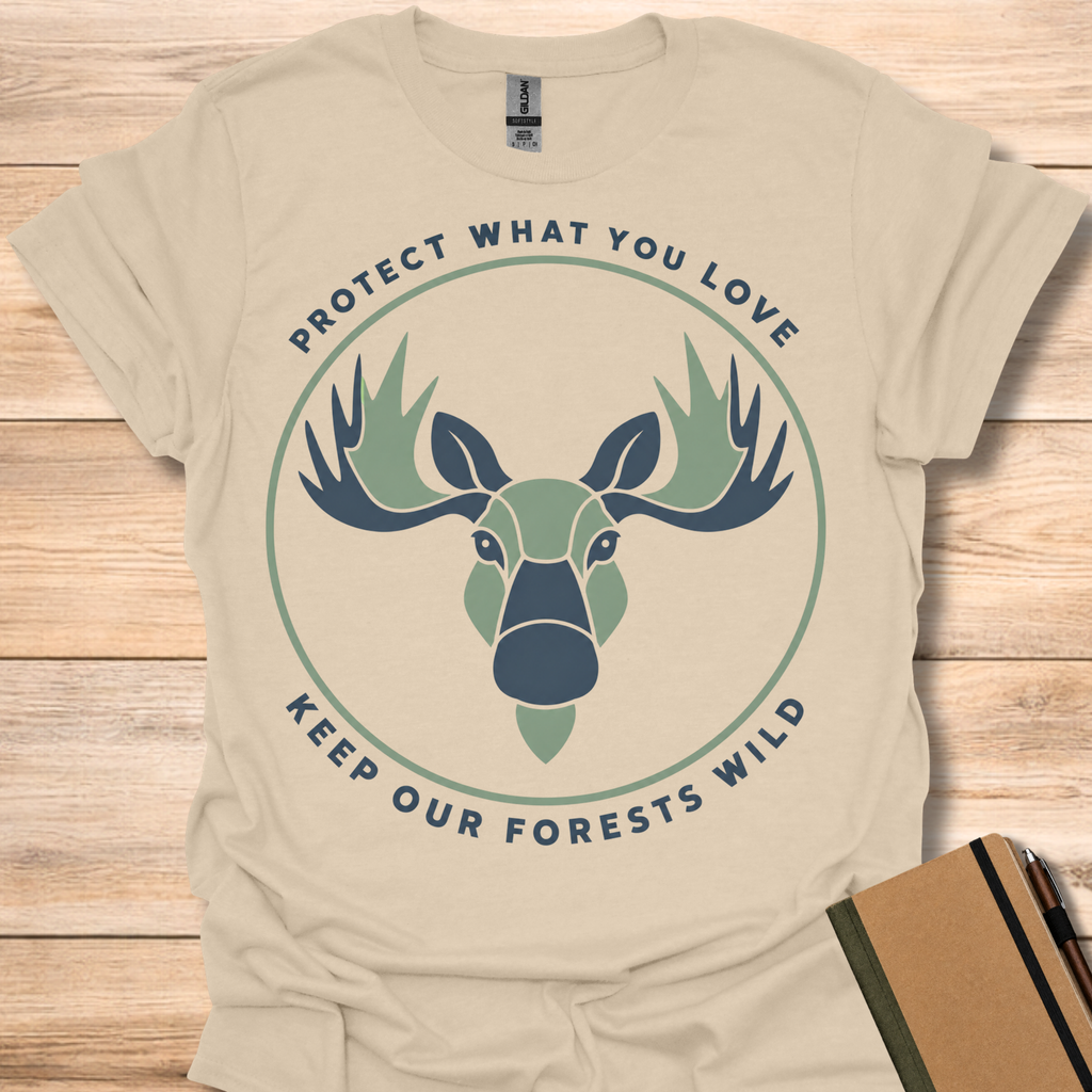 Protect What You Love Keep Our Forests Wild - Sand