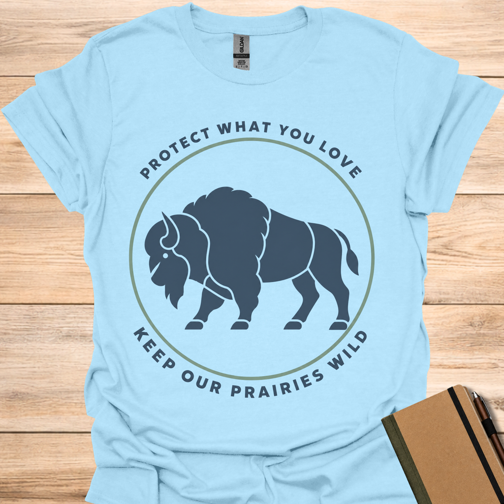 Protect What You Love Keep Our Prairies Wild - Light Blue