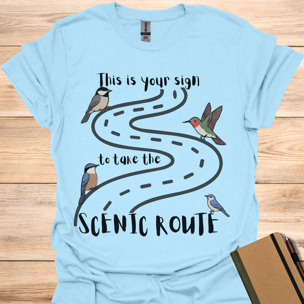 This Is Your Sign To Take The Scenic Route - Light Blue