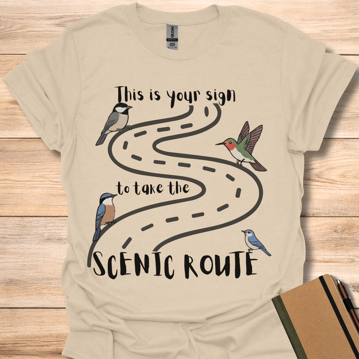 This Is Your Sign To Take The Scenic Route - Sand