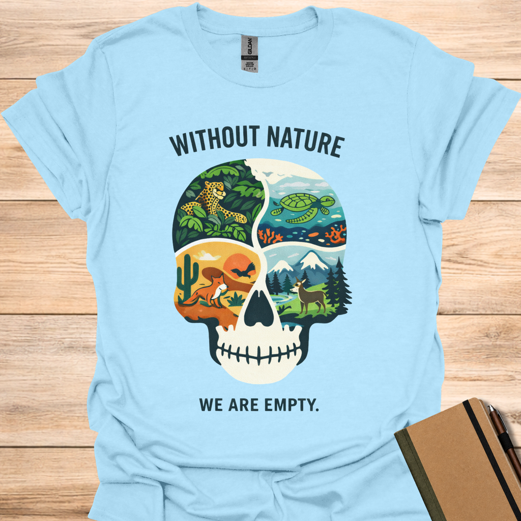 Without Nature We are Empty - Light Blue